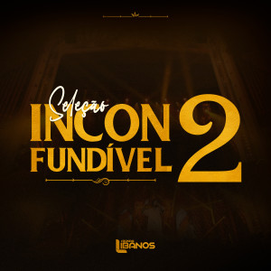 Banda Libanos的專輯Seleção Inconfundível 2