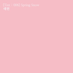 Album [Tint ; 006] Spring Snow oleh 캡틴플래닛