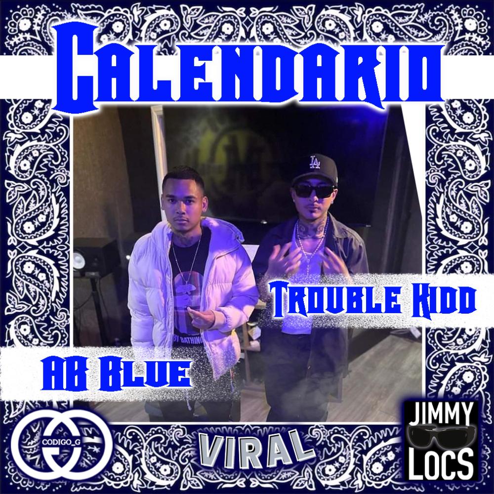 CALENDARIO (feat. Trouble Kidd & ABBlue) (Explicit)