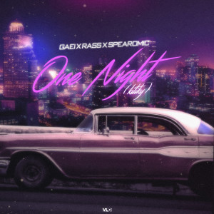 Listen to One Night (Kitiky) song with lyrics from GaEi