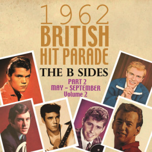 Various Artists的專輯The 1962 British Hit Parade: The B Sides Pt. 2: May-Sept, Vol. 2