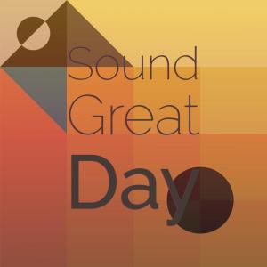 Various的专辑Sound Great Day