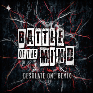 Listen to Battle Of The Mind (Desolate One Remix) song with lyrics from Artifact