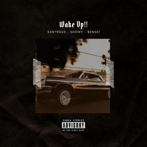 Showy的專輯Wake Up! (feat. Showy & $ensei) (Explicit)