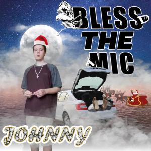 收听Johnny & The Volumes的Bless the Mic (Explicit)歌词歌曲