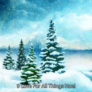 Album 9 Love For All Things Noel from Christmas Hits