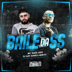 MC Rafa BDG的專輯Baile da SS (Explicit)
