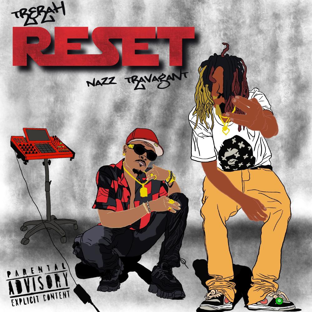 Reset (feat. NaZZ Travagant) (Explicit)