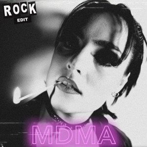 อัลบัม MDMA (Rock Edit) (Explicit) ศิลปิน Little Sis Nora
