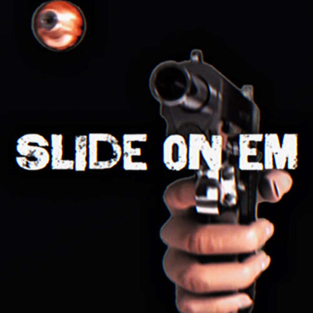 Slide on em (Explicit)