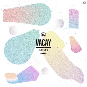 收聽DG的Vacay歌詞歌曲