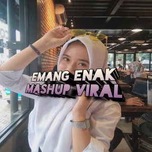 Album Emang enak mashup viral from Indra cdm