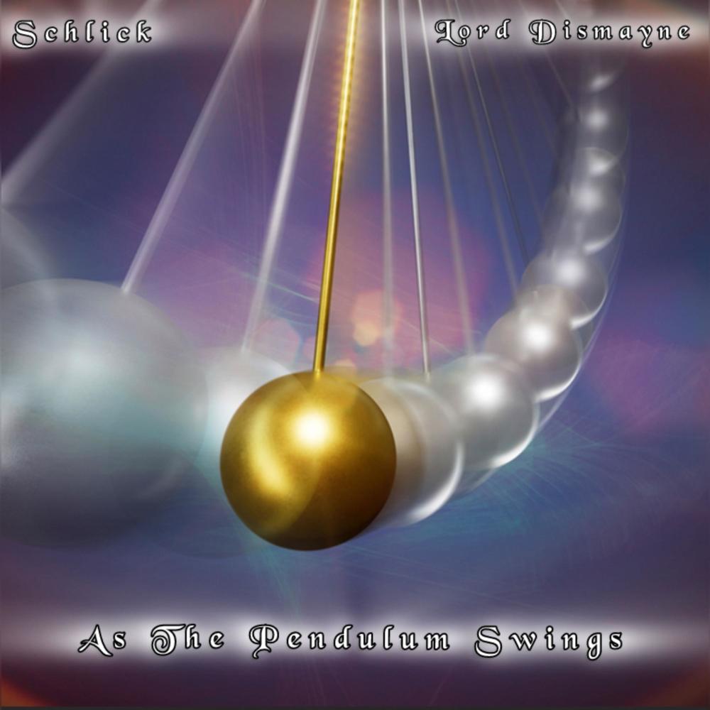 As The Pendulum Swings (feat. Lord Dismayne) (Explicit)