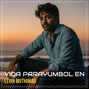 Album Vida Parayumbol En from Levin Muthukad