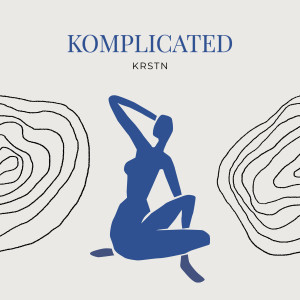 Krstn的專輯Komplicated