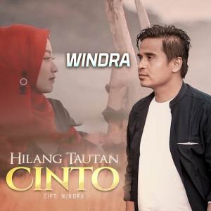 Dengarkan Hilang Tautan Cinto lagu dari Windra dengan lirik