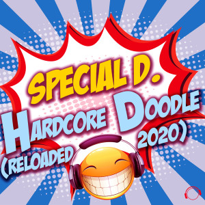 Album Hardcore Doodle (Reloaded 2020) oleh Special D