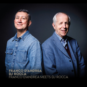 Album Franco D'Andrea Meets Dj Rocca from 