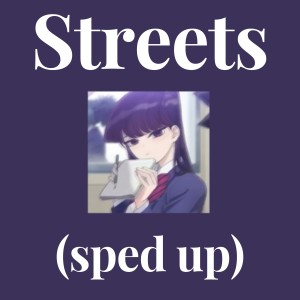 Doya Cat的专辑Streets (sped up)