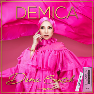 Listen to Demi Cantik song with lyrics from Demica