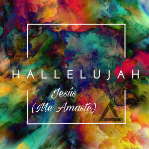 收聽Banda Hallelujah的Jesús (Me Amaste)歌詞歌曲