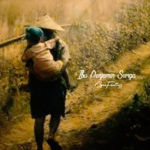 收聽GeeFaultless的Ibu Penjamin Surga歌詞歌曲