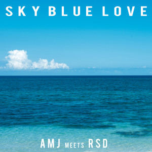 Album Sky Blue Love (AMJ Meets RSD) from RSD