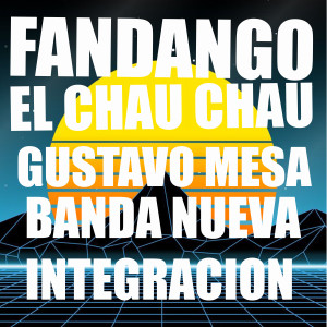 收聽Gustavo Mesa的Fandango el Chau Chau歌詞歌曲