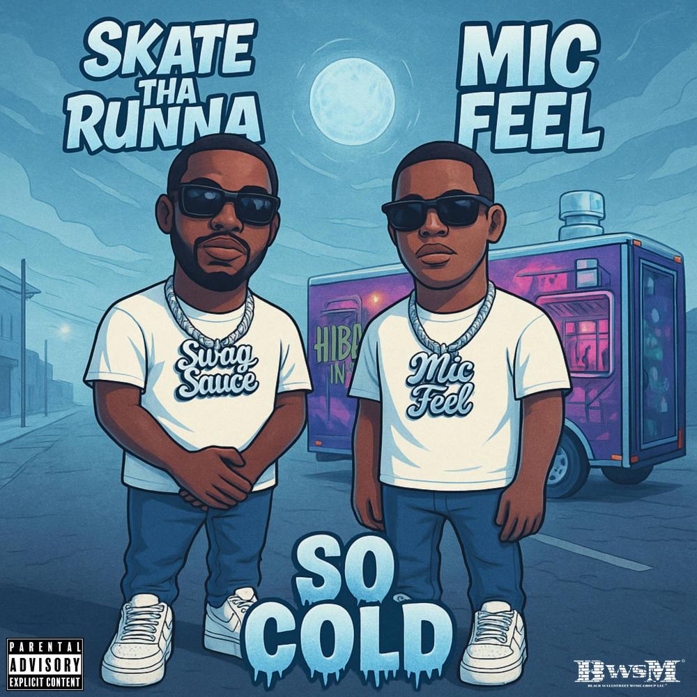 So Cold (feat. Skate Tha Runna) (Explicit)