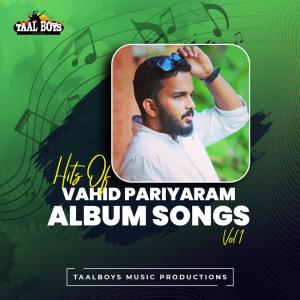 Album Hits Of Vahid Pariyaram Albums, Vol. 1 oleh Vahid Pariyaram