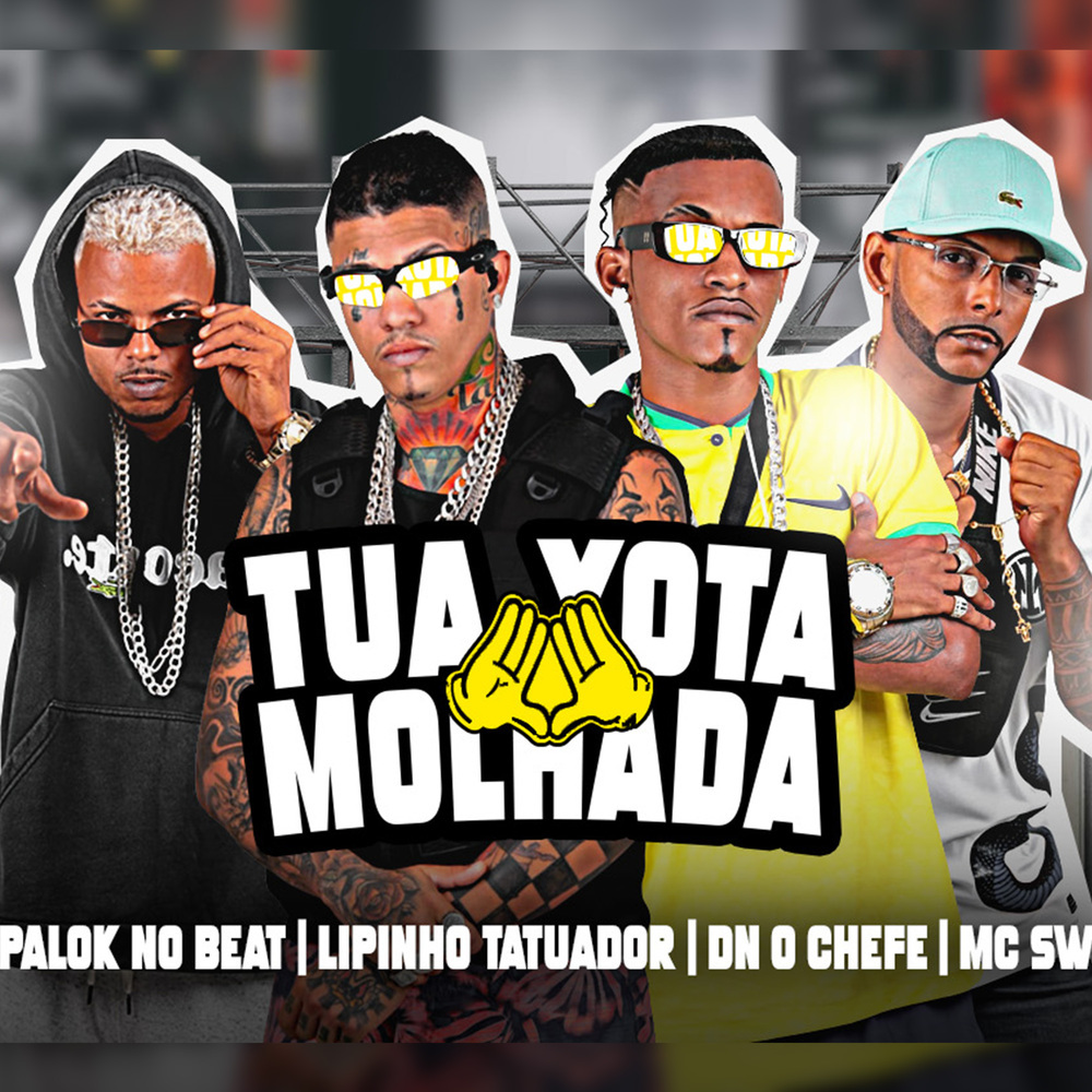 Tua Xota Molhada (Explicit)