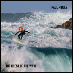 อัลบัม The Crest of the Wave ศิลปิน Paul Ridley