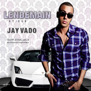 收聽Jayvado的Lendemain歌詞歌曲