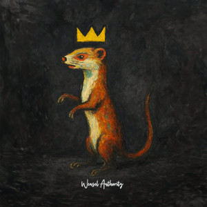收听今井悠的Weasel Authority (feat. Mike Larry Draw)歌词歌曲