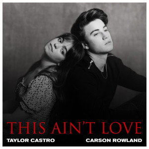 Listen to This Ain't Love song with lyrics from Taylor Castro