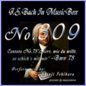 收聽Shinji Ishihara的2. Arie, BWV 73 (Musical Box)歌詞歌曲