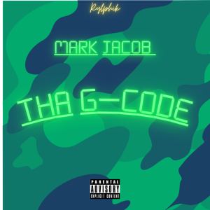 ดาวน์โหลดและฟังเพลง Tha G-Code (Explicit) พร้อมเนื้อเพลงจาก Mark Jacob