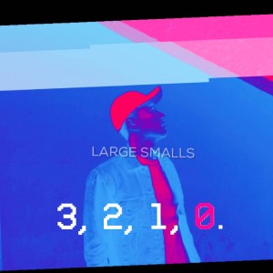 ดาวน์โหลดและฟังเพลง Count Down พร้อมเนื้อเพลงจาก Large Smalls