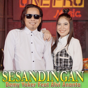 Listen to Sesandingan (Koplo Dangdut) song with lyrics from DEMY YOKER