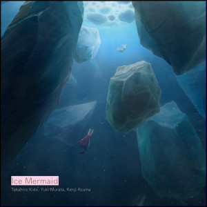 Listen to Ice Mermaid song with lyrics from Takahiro Kido