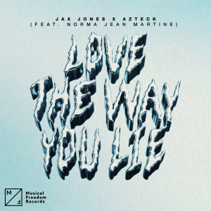 Jax Jones的專輯Love The Way You Lie (feat. Norma Jean Martine)