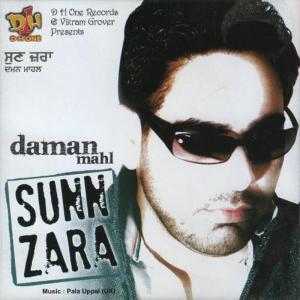 Dengarkan Sunn Zara lagu dari Daman Mahl dengan lirik