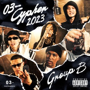 Album 03- Cypher 2023 (feat. Watson, ChaoChao, Lunv Loyal, Bene Baby, JAKEN & Yvng Patra) from 03- Performance