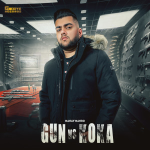 Listen to Gun vs. Koka song with lyrics from Manav Manro