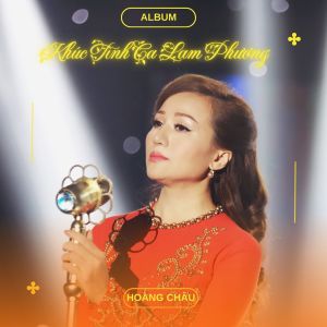 Album Khúc Tình Ca Lam Phương oleh Hoang Chau