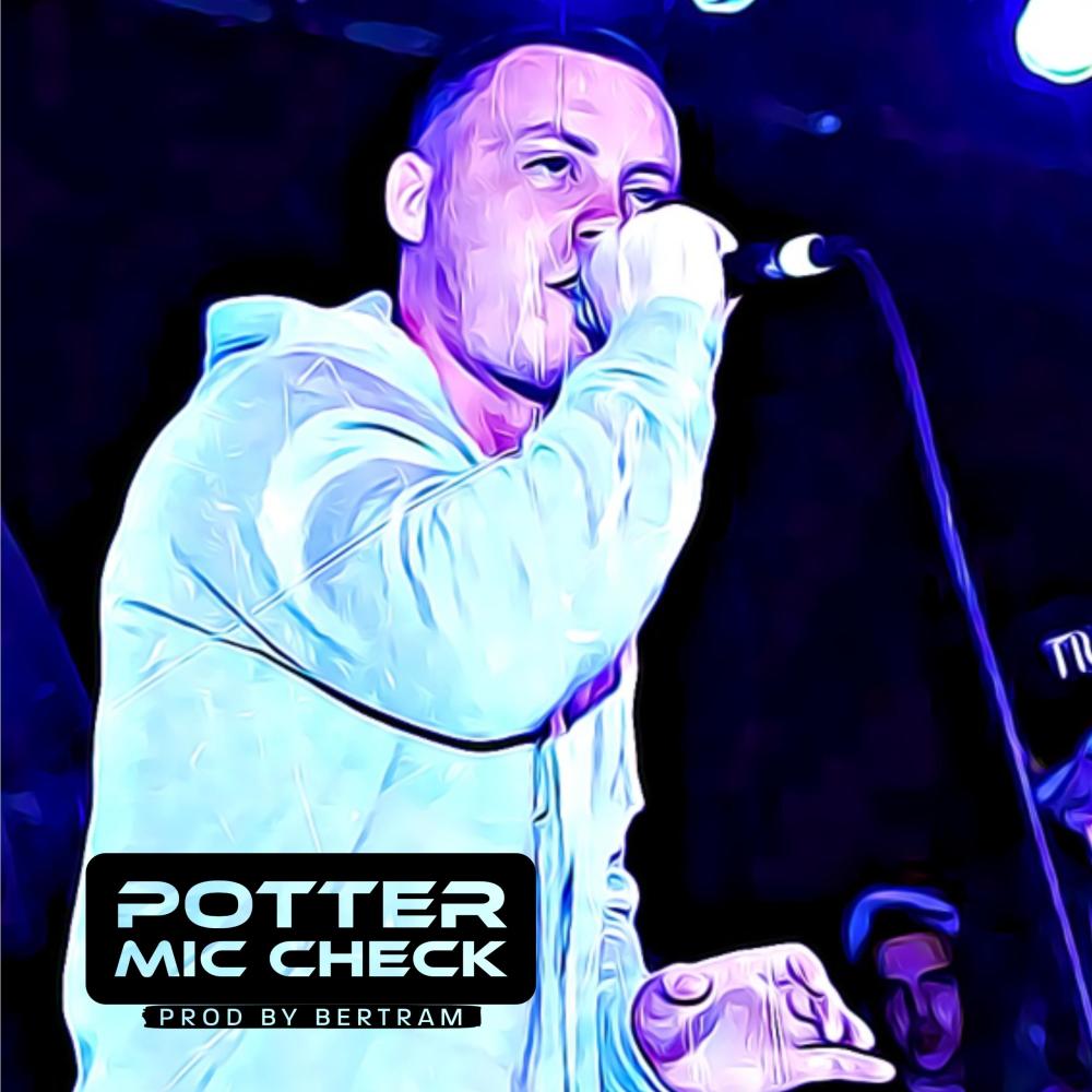 Mic Check (feat. Potter) (Explicit)