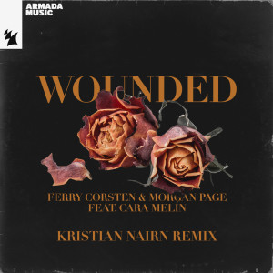 Ferry Corsten的專輯Wounded (Kristian Nairn Remix)
