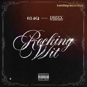Dizzy Wright的專輯Rocking With (Explicit)