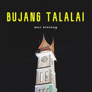 Album Bujang Talalai from Mus Bintang