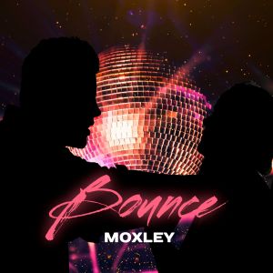 Listen to Bounce (Explicit) song with lyrics from Moxley